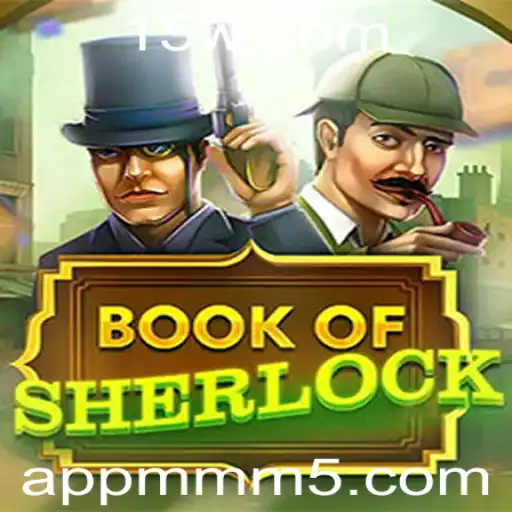 Descubra o Fascinante Mundo do 'BookOfSherlock': Mistérios e Estratégia
